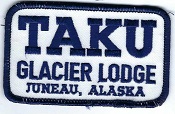C7540  TAKU Glacier Lodge Juneau, Alaska Souvenir Patch - Vintage