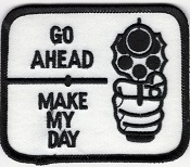 Go Ahead Make My Day