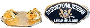 Disfunctional Veteran Leave Me Alone TM pin 1.25 inch clutch back